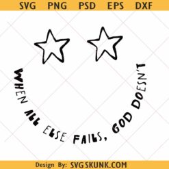 When all else fails God doesn't svg Christian woman svg