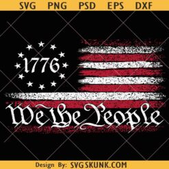 We The People 1776 Flag American svg, Vintage US Flag svg
