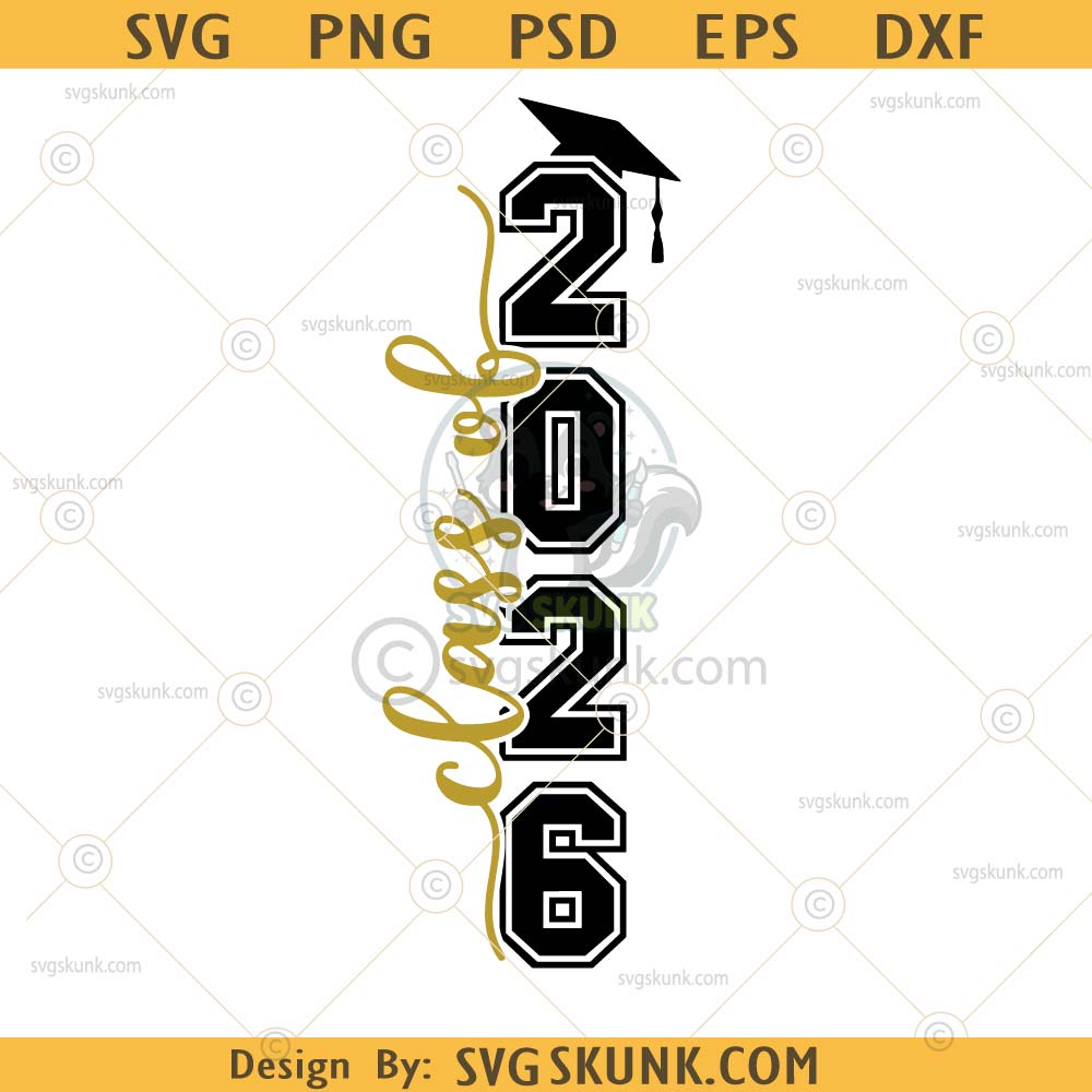 Class of 2026 Vertical SVG PNG Class of 2026 Vertical SVG PNG, Class of 2026 SVG, 2026 Graduation Svg, Senior 2026 Pants Svg png