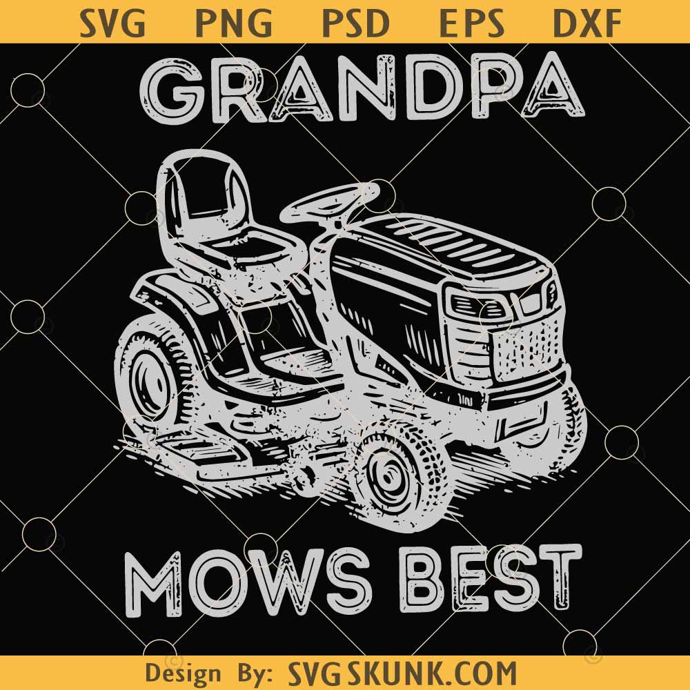 Grandpa Mows Best svg png Grandpa Mows Best svg png, cool dad fathers day svg png