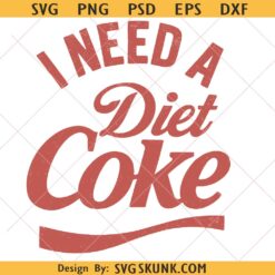 I need a diet coke SVG PNG, Retro Diet Coke Design, Burnout Soda PNG