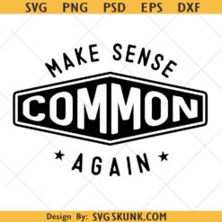 Make Sense Common Again svg png, Trendy Retro Humor Design svg, Mental health humor svg