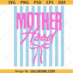 Striped Coquette Motherhood SVG, Mother Hood Svg, Trendy Mama Svg, Mom Life Svg