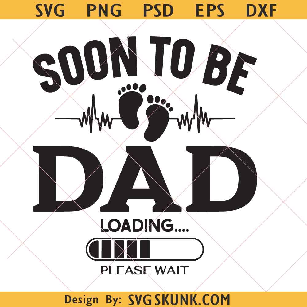 Soon To Be Dad SVG PNG Soon To Be Dad SVG PNG, Baby Announcement Svg, Promoted To Daddy Svg
