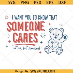 care bear svg, Someone Cares Not Me Funny SVG PNG , Sarcastic Bear Sublimation svg