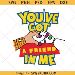 Buzz Lightyear You've got a friend in me svg png, Buzz Lightyear and Sheriff Woody's png, Friends forever SVG