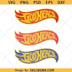 God Heals svg PNG, Hot Wheels logo inspired svg png, Christian Trendy Shirt design