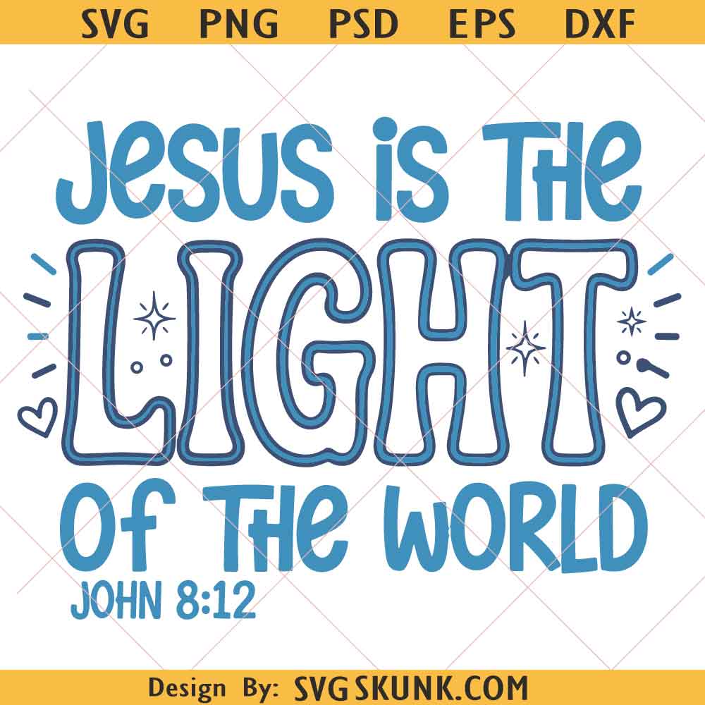 Jesus Is The Light Of The World PNG SVG Jesus Is The Light Of The World PNG SVG, Christian Neon Faith SVG, John 8:12 Bible Verse PNG