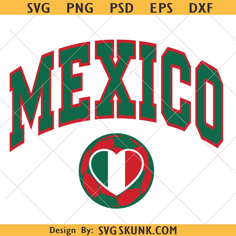 Mexico Soccer Love svg png Mexico Soccer Love svg png, Mexico Football Team svg png, Mexico Soccer svg, I Love Mexico svg png