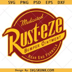 Rust-Eze Medicated Bumper Ointment SVG PNG, Lighting McQueen Svg, Disneyland Shirt design
