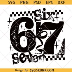 Six Seven 67 Funny PNG SVG, Trendy Sarcasm 6 7 SVG, Leopard 67 Checkerboard SVG