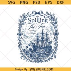 Spilling The Tea Since 1773 SVG, Funny History Teacher PNG SVG, Coquette Patriotic 4th of July SVG