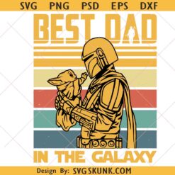 The Best Dad In The Galaxy Svg, Dad Life Svg, Funny Father's Day svg