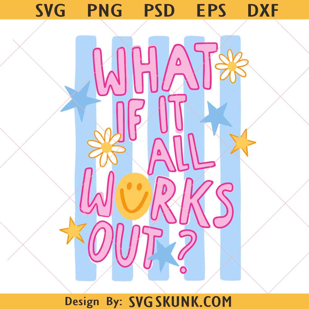 What If It All Works Out Svg Png SVG What If It All Works Out Svg Png, Boutique Retro Daisy Smiley Face Png SVG