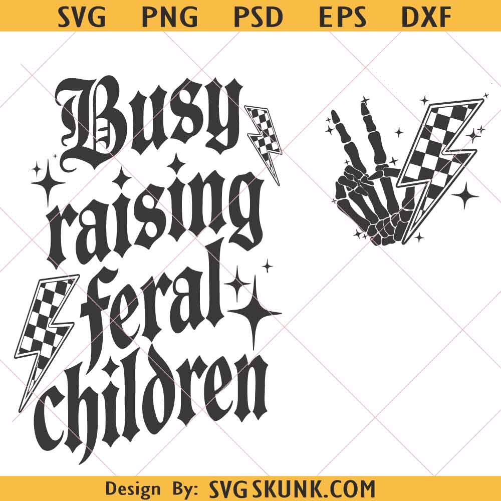 Busy Raising Feral Children Svg Png Busy Raising Feral Children Svg Png, Sarcasm Snarky Gothic Mom Life Svg png