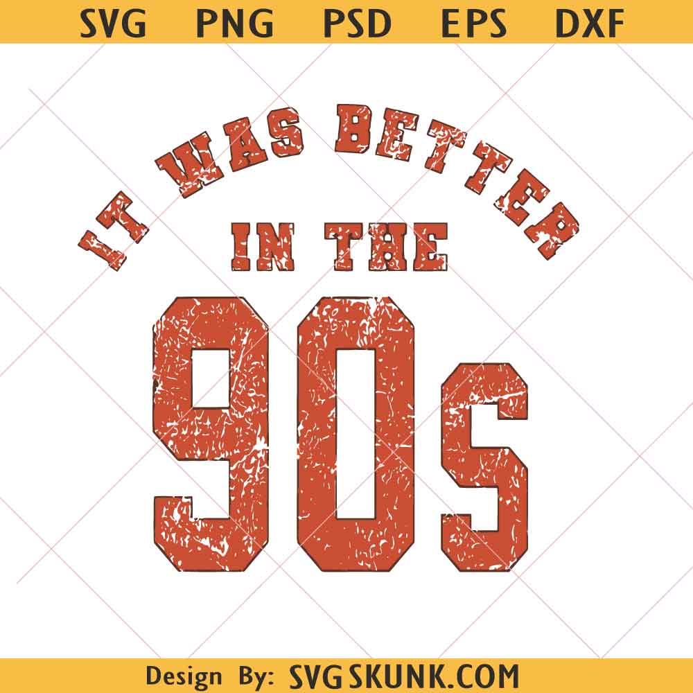 It was better in the 90s PNG It was better in the 90s PNG, Vintage Distressed 90s Retro Shirt Design