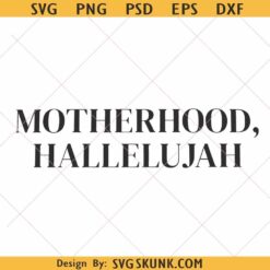 Motherhood hallelujah PNG, Christian shirt design, religious motherhood Png