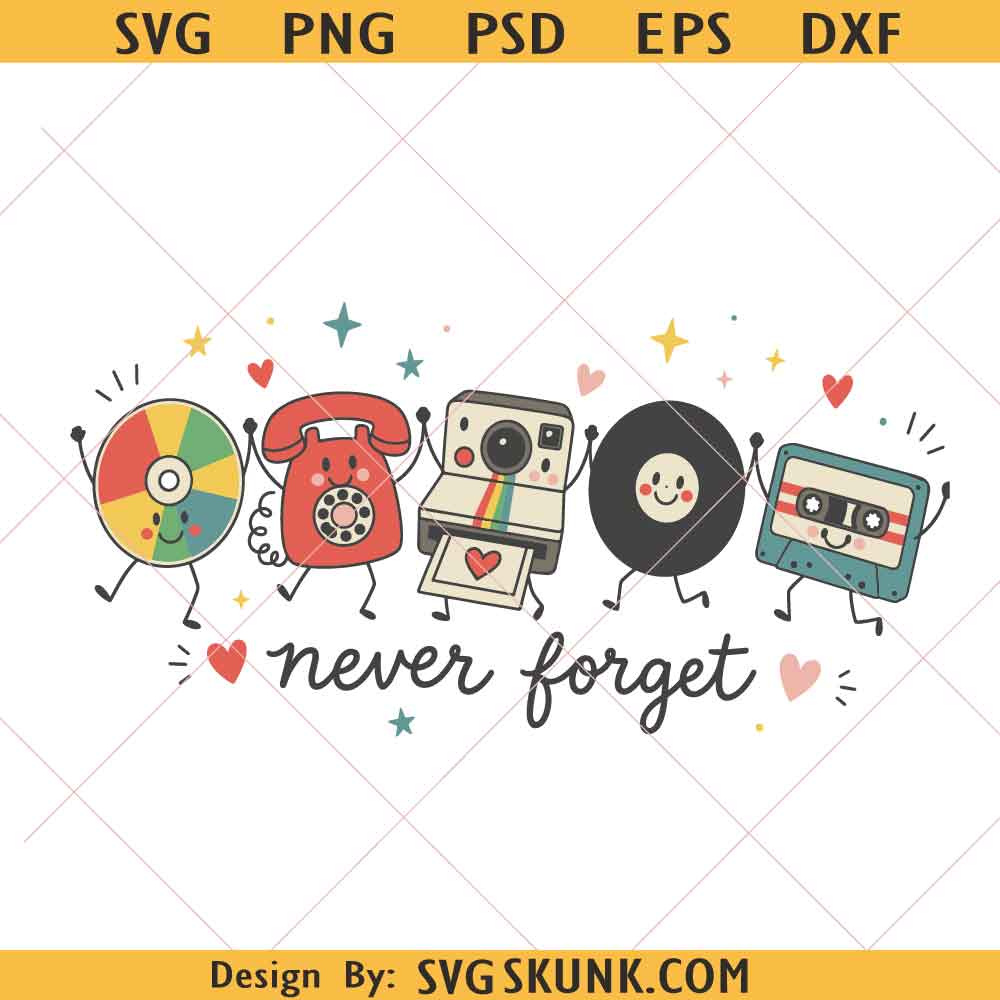 Never Forget Retro Nostalgic 90s PNG Never Forget Retro Nostalgic 90s PNG, retro vinyl camera phone png
