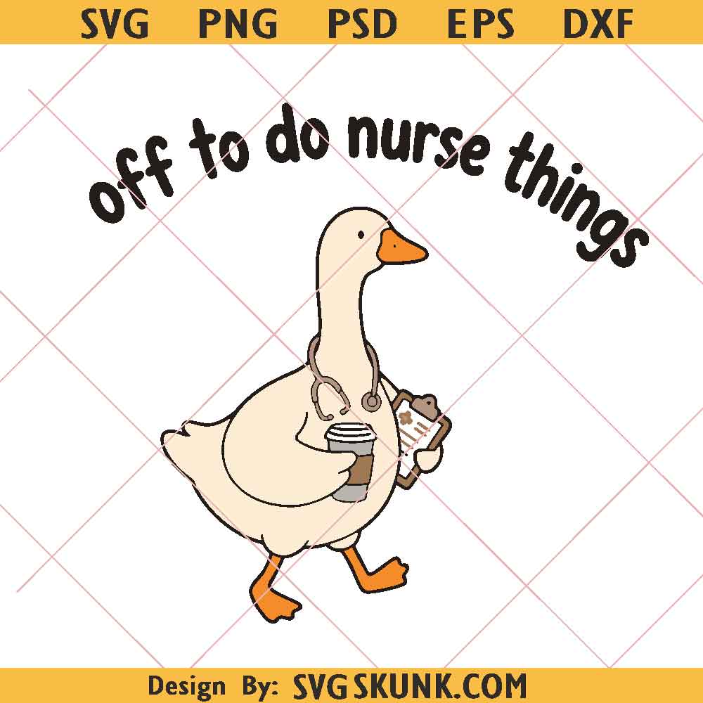 Off To Do Nurse Things PNG Off To Do Nurse Things PNG, Funny Nurse Design, Nursing Student RN Grad PNG, Nursing Assistant PNG
