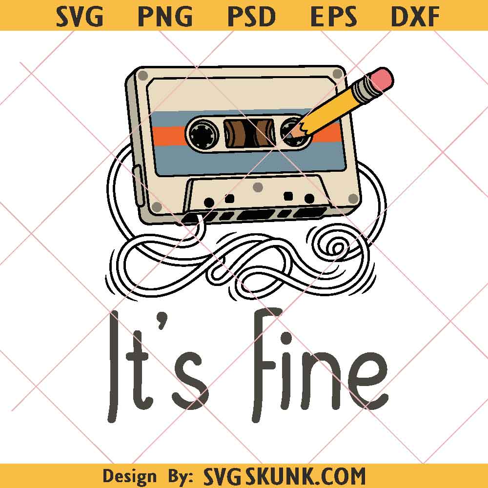 Retro Cassette Tape It's Fine PNG, 90s Music Vibe PNG