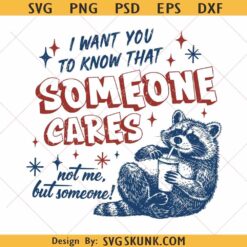 Someone Cares Not Me But Someone raccoon PNG, Raccoon Snarky Png