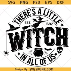 There's a little witch in all of us Svg, Halloween Witch Svg, mama Halloween svg