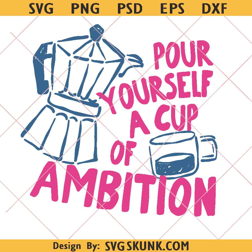 Dolly Parton Pour Yourself a Cup of Ambition png svg, Dolly Parton memorial svg