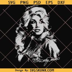 Dolly Parton Signature svg png, Dolly Parton portrait svg png, Dolly Parton SVG PNG Digital File for Cricut