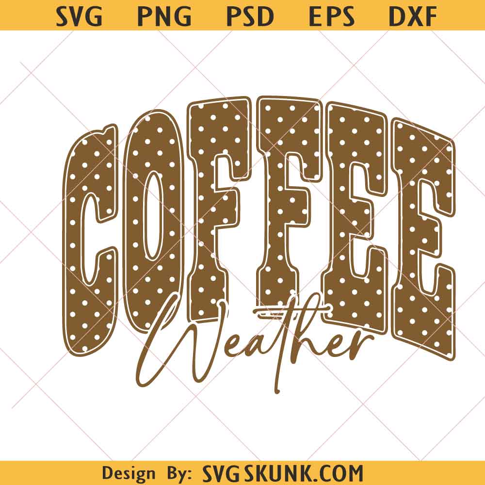 Coffee Weather Png, Fall gift PNG, Coffee Lover PNG, Cozy Fall Coffee Design