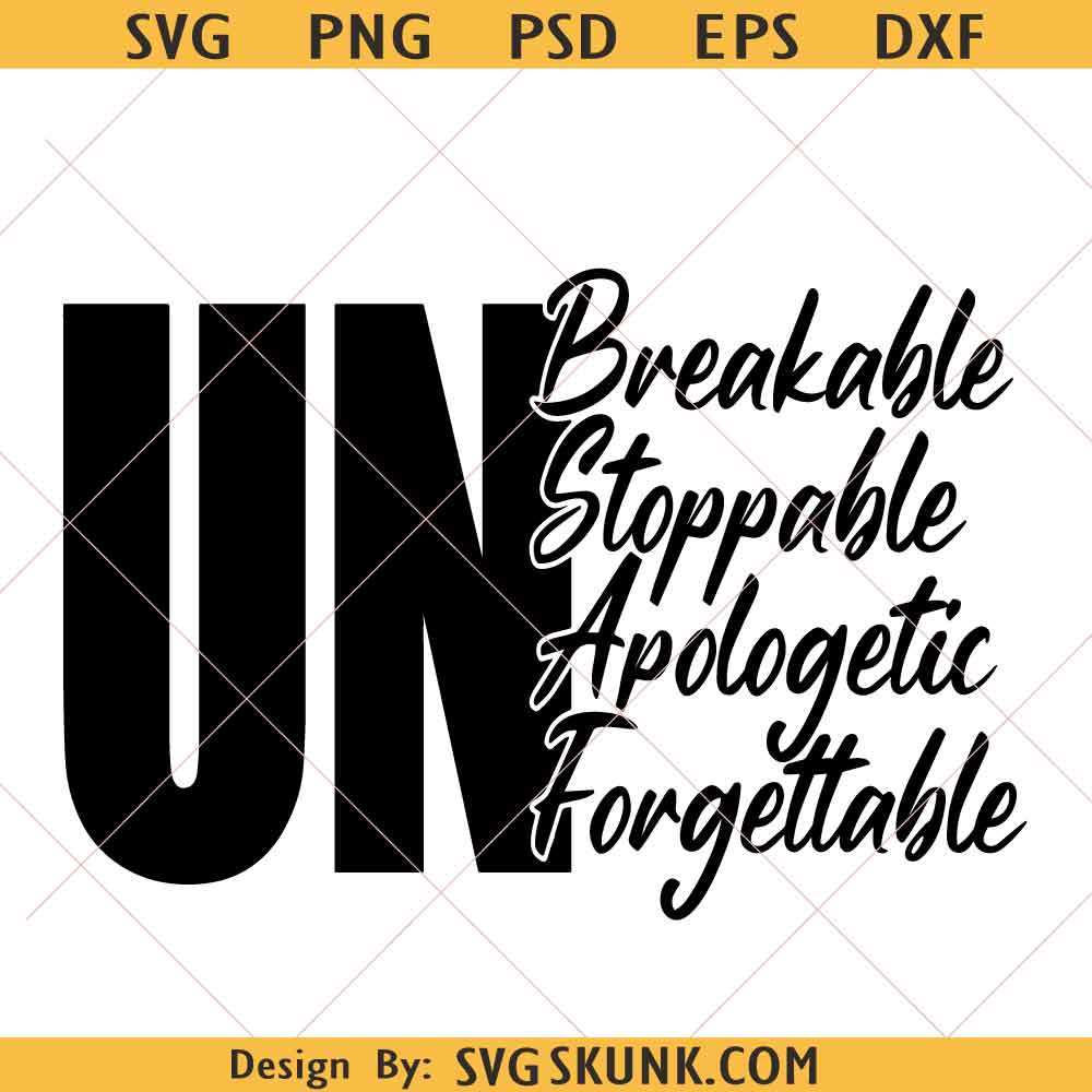 Empowered Woman Quote svg png, Unbreakable Unstoppable svg