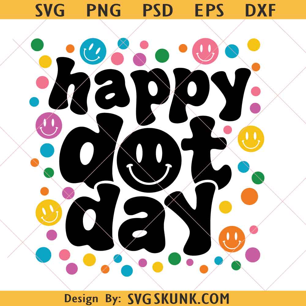Happy Dot Day Svg png, Dot Day Shirt Svg, Polka Dot Svg, Dot Day png, Make Your Mark Svg