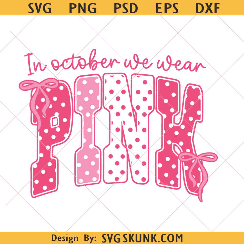 In October We Wear Pink coquette bow PNG, Breast Cancer Awareness svg png