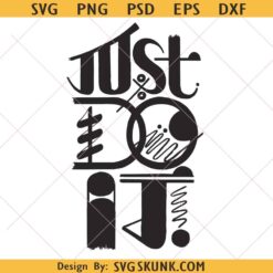 Just do it svg png, Motivational SVG, Inspirational Design