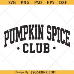 Pumpkin Spice Club PNG, Fall Autumn Shirt SVG Design, pumpkin spice svg