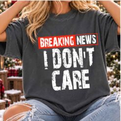 Breaking News I dont care svg png, Sassy Humor png