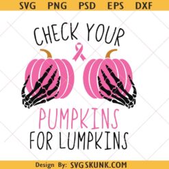 Check Your Pumpkins for Lumpkins png svg, Halloween Breast Cancer Awareness Svg, Pink Ribbon svg