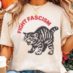Fight Fascism Cat shirt, Anti Fascist Political Cat shirt, Angry protest cat shirt