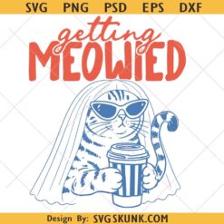 Getting Meowied SVG, Funny Cat Wedding Meme SVG