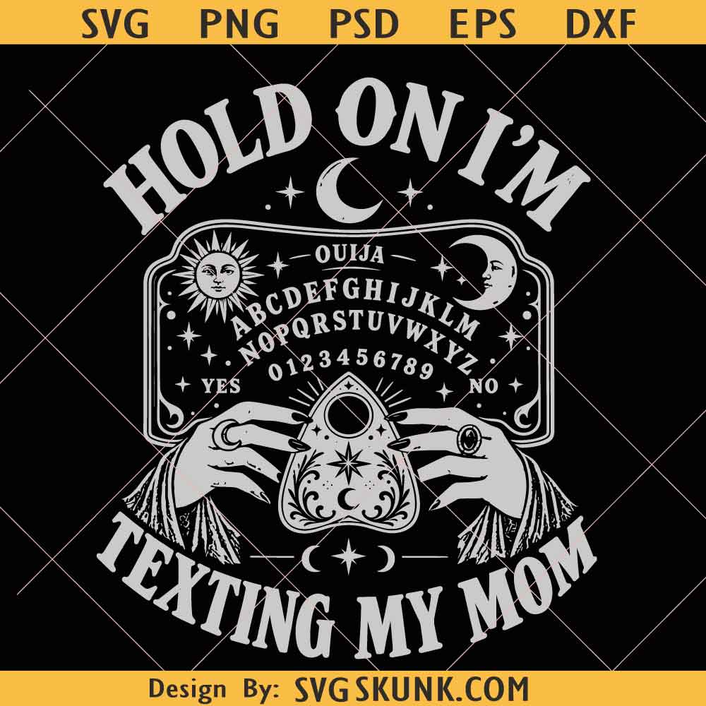 Hold On I'm Texting My Mom PNG, Funny Mom Shirt Design, Spirit Halloween Witchy png