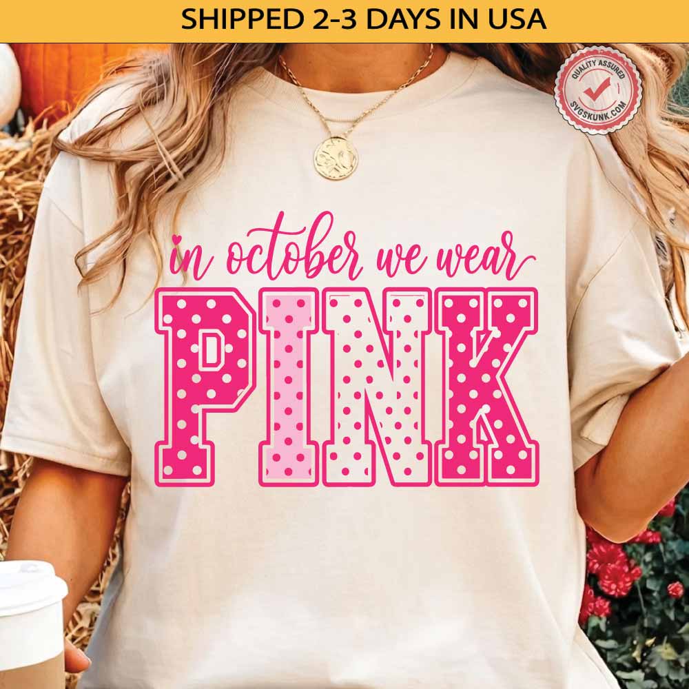 In October We Wear Pink Breast Cancer shirt