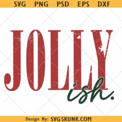 Jolly ish PNG, Retro Christmas Shirt Design, Distressed Jollyish Png
