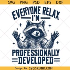 Everyone Relax I’m Professionally Developed Raccoon PNG, funny raccoon teacher png