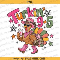 Turkin 9 to 5 PNG, Cowgirl Turkey Thanksgiving Png, Thanksgiving Turkey png