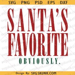 Vintage Santa’s Favorite Obviously PNG, Retro Xmas Typography PNG, Funny Christmas Shirt Design